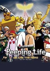 Peeping Life Movie: We Are The Hero