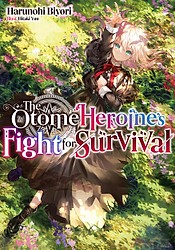 The Otome Heroine's Fight for Survival