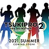 "TSUKIPRO THE ANIMATION 2" begins summer 2021